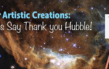 Call for Artistic Creations: Let’s Say Thank You to Hubble!
